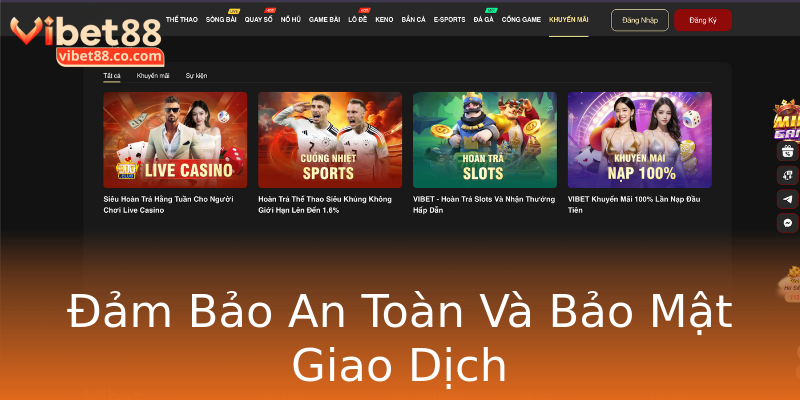 Đảm Bảo An Toàn Và Bảo Mật Giao Dịch Đảm Bảo An Toàn Và Bảo Mật Giao Dịch