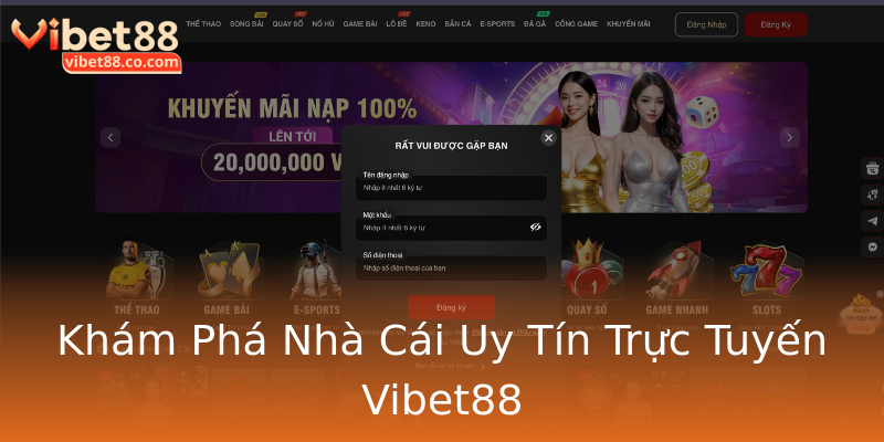 Khám Phá Nhà Cái Uy Tín Trực Tuyến Vibet88 Khám Phá Nhà Cái Uy Tín Trực Tuyến Vibet88